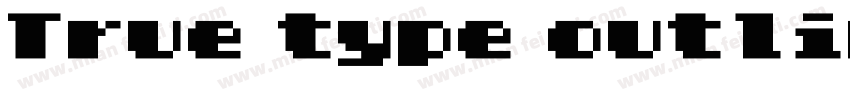 True type outlines字体转换